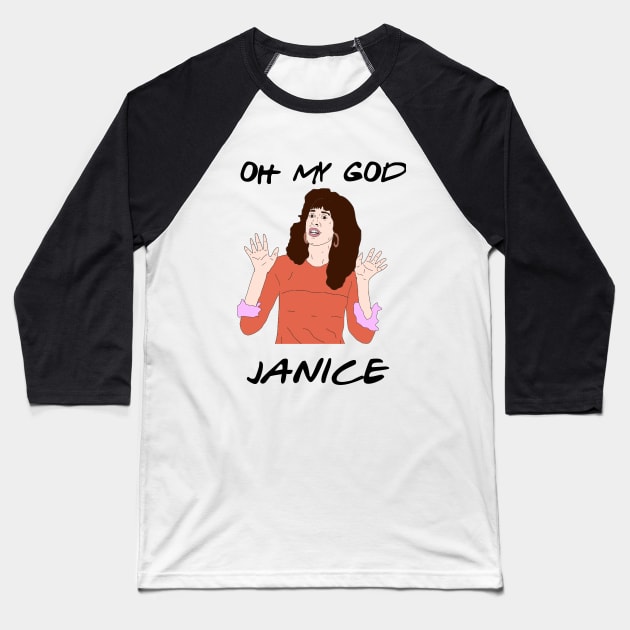 Oh My God Janice Baseball T-Shirt by VideoNasties